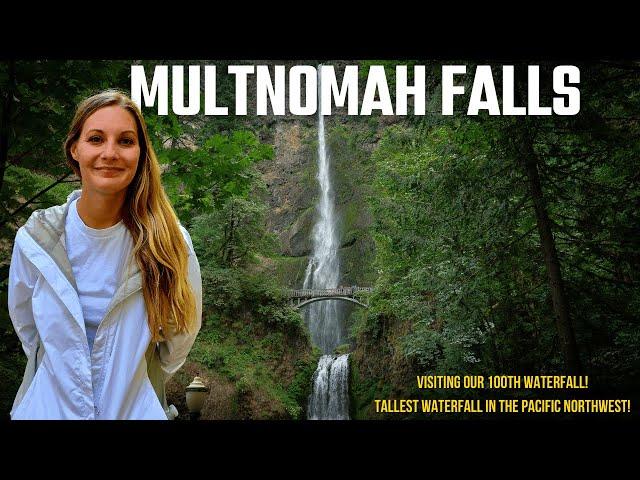 Multnomah Falls: The Tallest Waterfall in Oregon & Our 100th Waterfall!