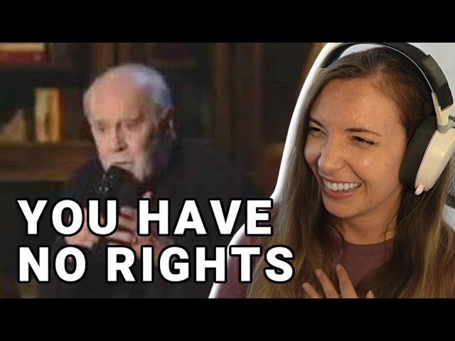 American Reacts to George Carlin's YOU HAVE NO RIGHTS