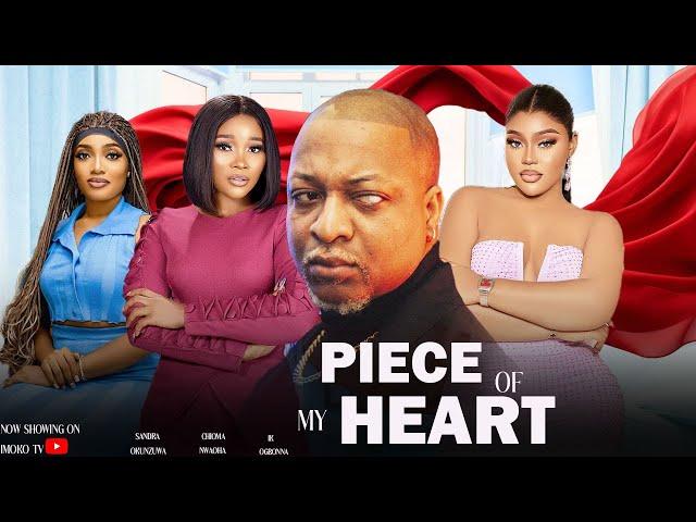 PIECE OF MY HEART - IK OGBONNA | SANDRA OKUNZUWA | CHIOMA NWAOHA | NEW TRENDING 2024 MOVIE