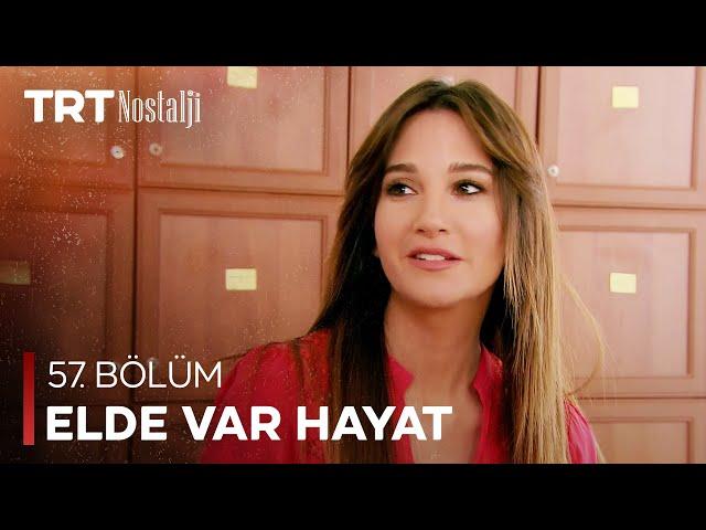 Elde Var Hayat 57. Bölüm