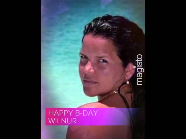 Happy B-day Wilnur  (Created with @Magisto)