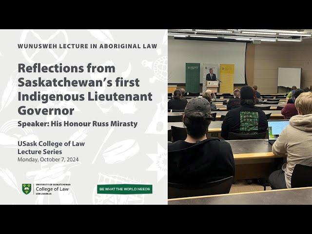 USask Law Lecture Series: His Honour Russ Mirasty