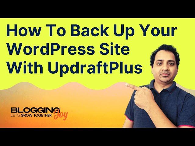 How To Backup WordPress Site By Using The UpdraftPlus Plugin | Step By Step Guide
