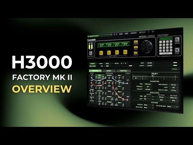 H3000 Factory Mk II Overview & Tutorial