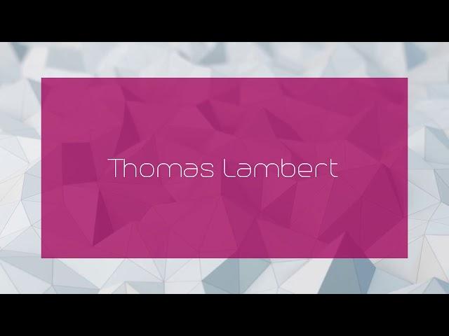 Thomas Lambert - appearance