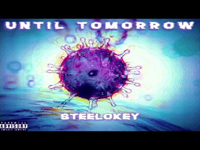 Steelokey - Until Tomorrow | Sci tv (Science Tv)