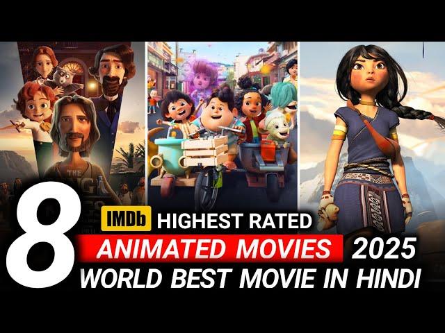Top 8 New Animated Movies In Hindi Dubbed 2025//Best Animated Movies In Hindi On YouTube Netflix