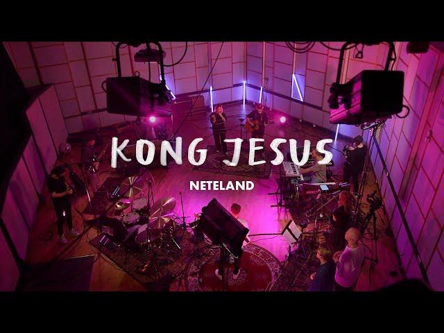 KONG JESUS - Neteland