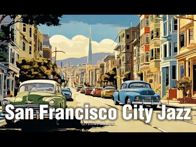 San Francisco City Jazz [Smooth Jazz, Vocal Jazz]