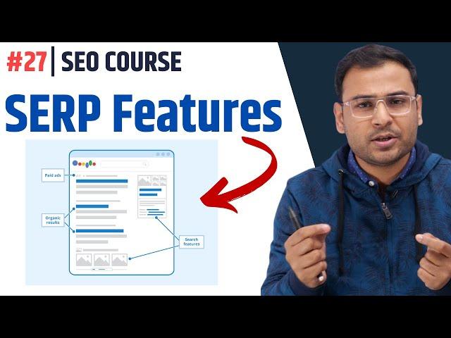 10 Different SERP Features | Rank #1 in SERP - SEO Course #27