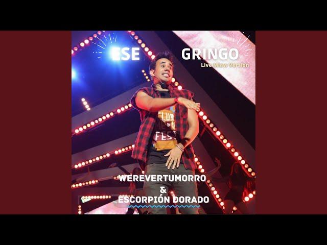 Ese Gringo (Live Miaw Versión)