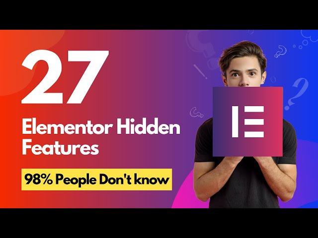 Top 27 Elementor Hidden Features | Elementor Tips and Tricks