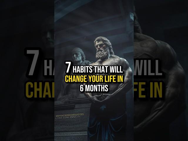 7 Habits That Will Change Your Life #stoicism #discipline #goals #success