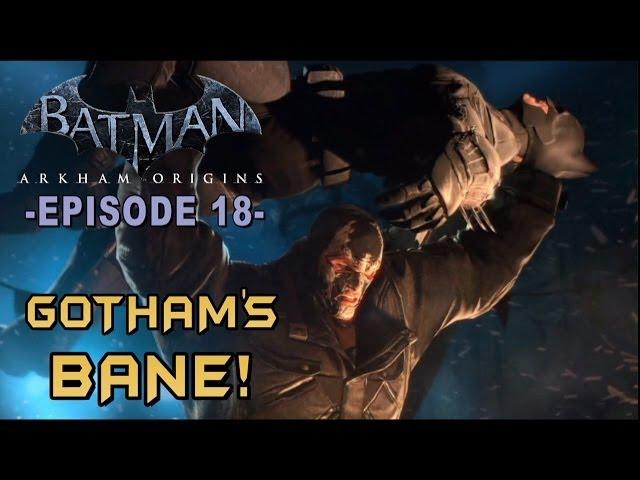 Batman: Arkham Origins - Walkthrough Part 18 Bane Boss Battle!