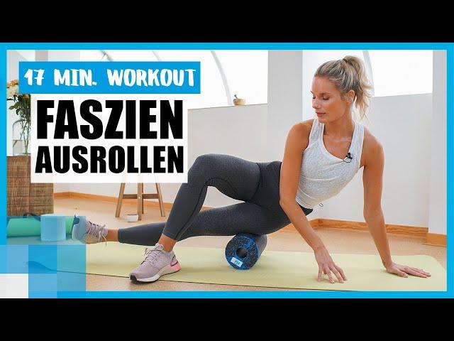 17 MIN Faszientraining: Das Blackroll-Workout gegen Muskelkater | mit Kaya Renz ‍️