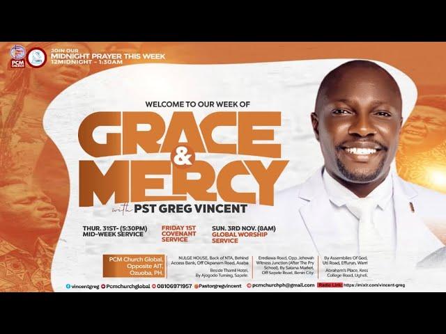 GLOBAL MIDNIGHT PRAYER WITH PR. GREG VINCENT: WEEK OF GRACE AND MERCY. 1ST NOVEMBER 2024