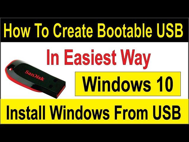 How To Make A Bootable USB Drive in Easiest Way | Windows 10 Bootable USB