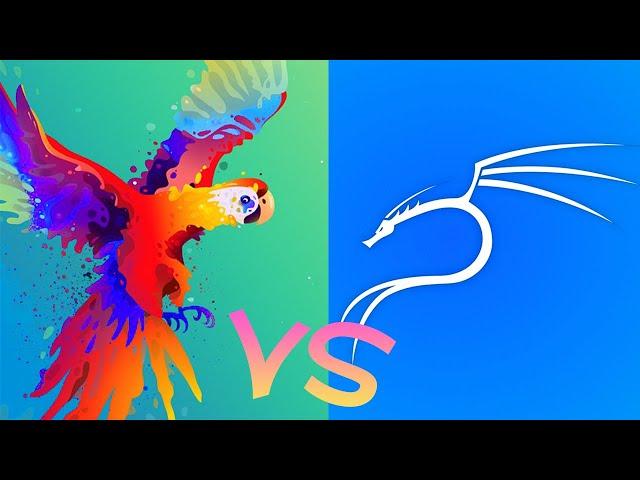 Parrot os vs Kali Linux which one to choose when you are just getting started