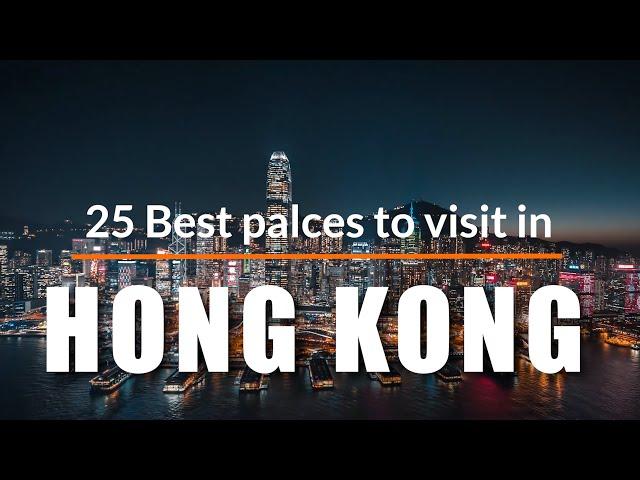 25 Best Places to Visit in Hong Kong [2020] | Travel Video | Travel Guide | SKY Travel