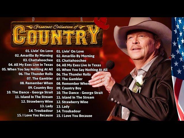 Alan Jackson Greatest Hits Mix Full Album  The Best Songs of Alan Jackson Best Old Country Music