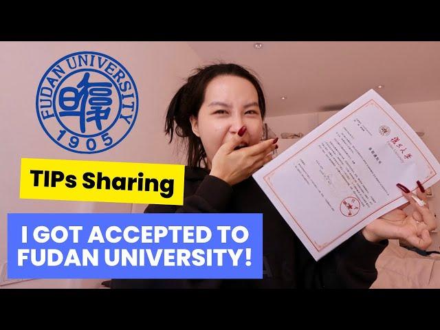 I GOT ACCEPTED TO FUDAN UNIVERSITY | TIPS & JOURNEY ‍