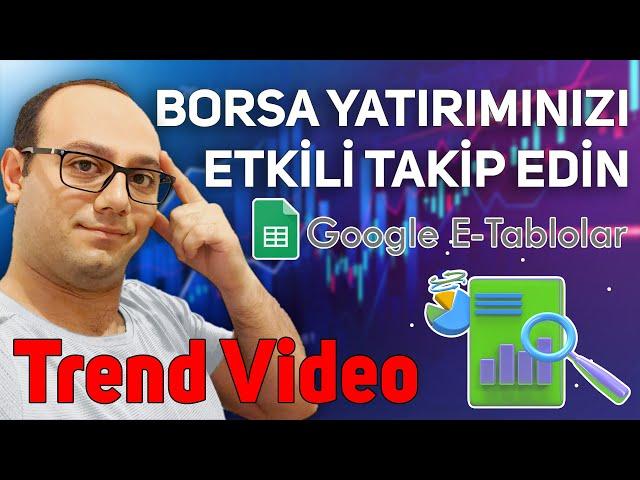 BORSADA AKILLI TAKIP : GOOGLE E-TABLOLAR ILE PORTFOY ANALIZI VE YUZDELIK KAR/ZARAR HESAPLAMA #borsa