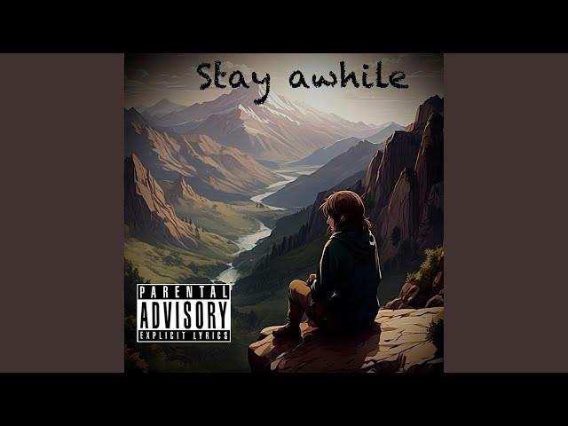 Stay awhile (feat. Scottie Momodu)