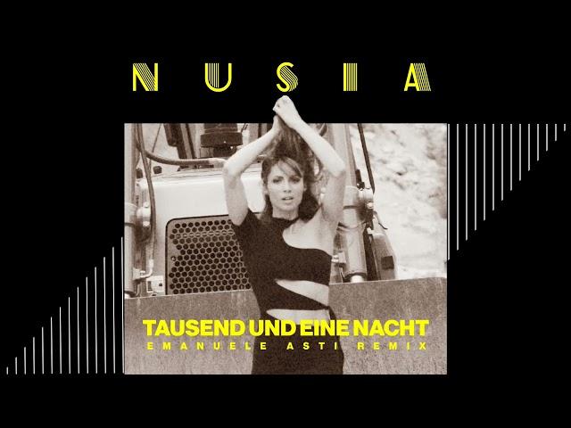 Nusia - Tausend Und Eine Nacht (Emanuele Asti Remix)