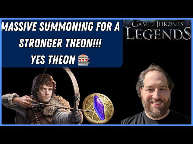 Game Of Thrones Legends RPG | MASSIVE SUMMONS FOR A STRONGER THEON GREYJOY!