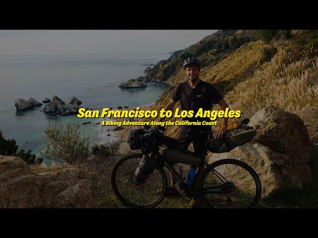 San Francisco to LA | A Bikepacking Journey Along the Coast