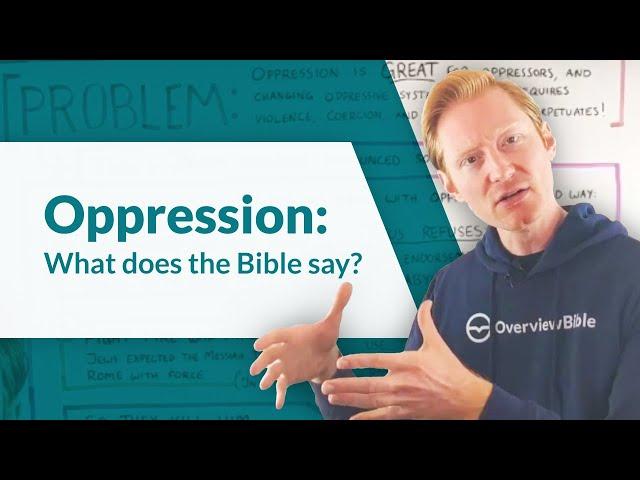 What Is Oppression, and What Does the Bible Say About It?