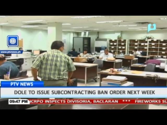 DOLE to issue Subcontracting Ban order next week