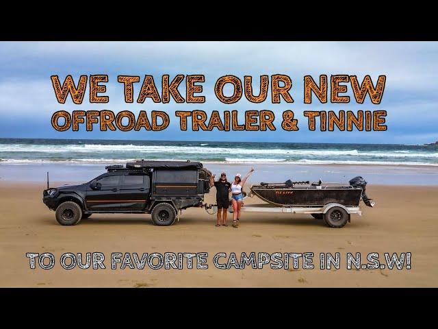 NEW OFFROAD TRAILER & TINNIE WALKTHROUGH | PEBBLY BEACH CAMPGROUND NSW!