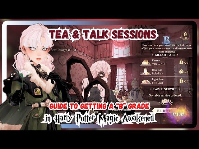 Magic Awakened - GUIDE to Tea & Talk Sessions - Getting a “B” Grade