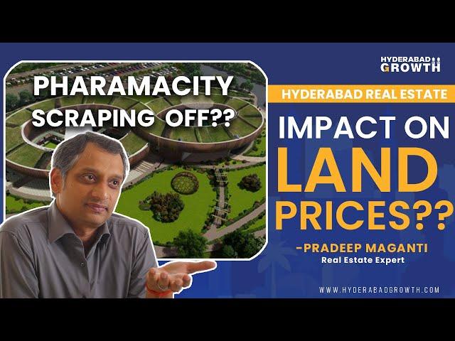 Hyderabad Pharma City Scraping off | Impact on Land Prices?? | Hyderabad Growth