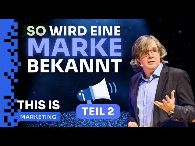 So wird deine Marke bekannt!  Hermann Scherer (Teil 2/2) | THIS IS MARKETING