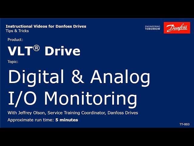 VLT® Drives: Digital & Analog I/O Monitoring