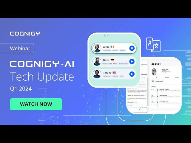 Cognigy.AI Tech Update Q1 2024