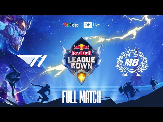 Full game T1 vs M8 | Red Bull League of Its Own 2024 | Hoàng Luân, Mạnh Mèo caster