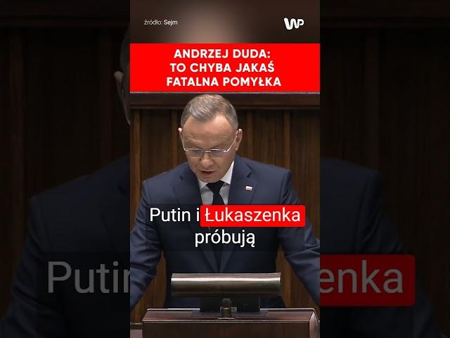 Andrzej Duda uderza w Tuska: Fatalna pomyłka!