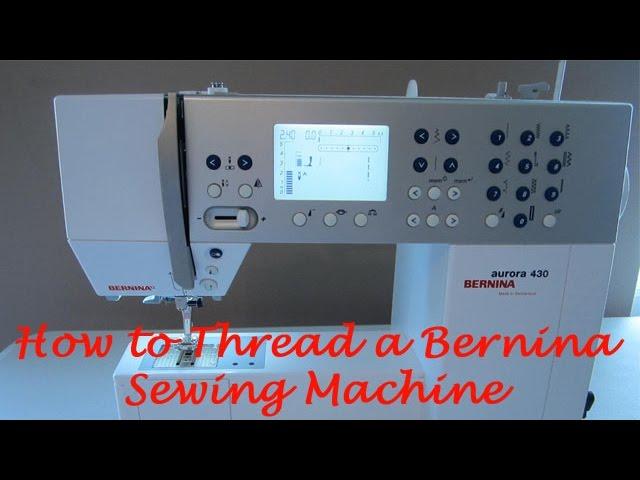 How to Thread a Bernina Sewing Machine