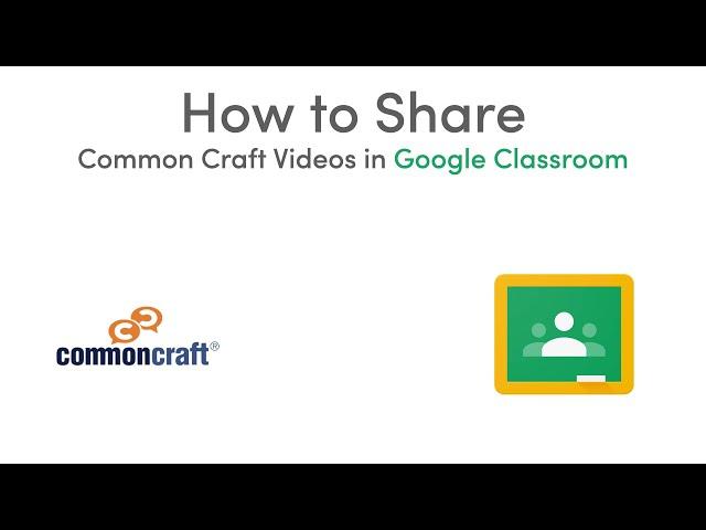How to Share Common Craft Videos with Google Classroom