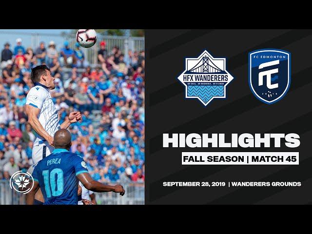 HIGHLIGHTS | HFX Wanderers vs FC Edmonton [Match 45, September 28]