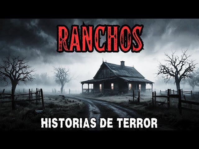 2 Horas de Relatos de Terror en Ranchos para no  domir