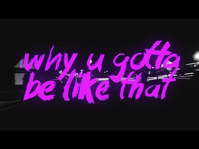 vaultboy - why u gotta be like that ft. Nightly (Official Lyric Video)