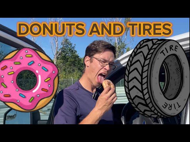 Eating Donuts And Saving Tires