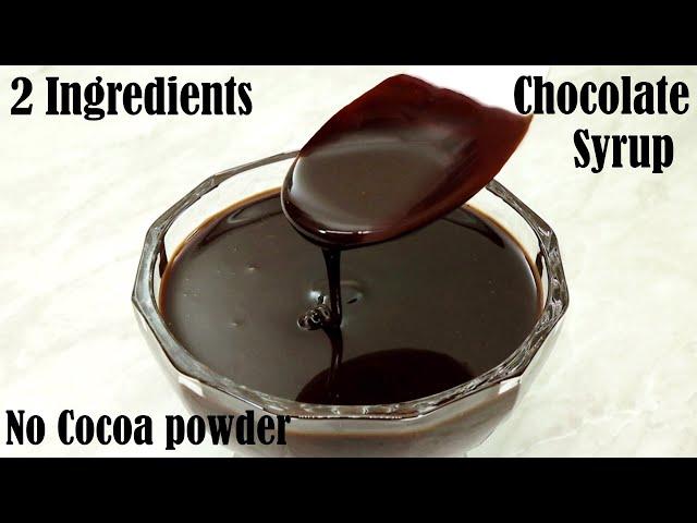 2 INGREDIENTS EASY CHOCOLATE SYRUP RECIPE – HOW TO MAKE HOMEMADE CHOCOLATE SYRUP