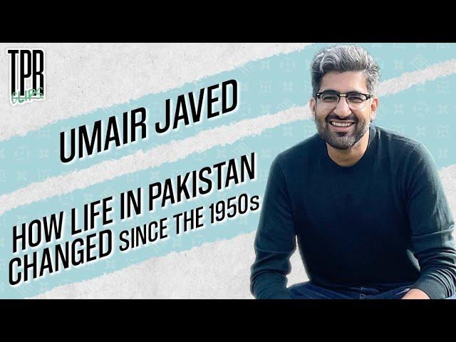 How has life in Pakistan changed over 75 years, w/Umair Javed