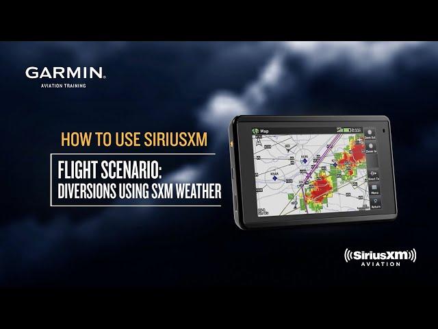 How to Use SiriusXM: Flight Scenario – Diversions using SXM Weather