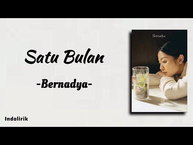 Satu Bulan - Bernadya | Lirik Lagu